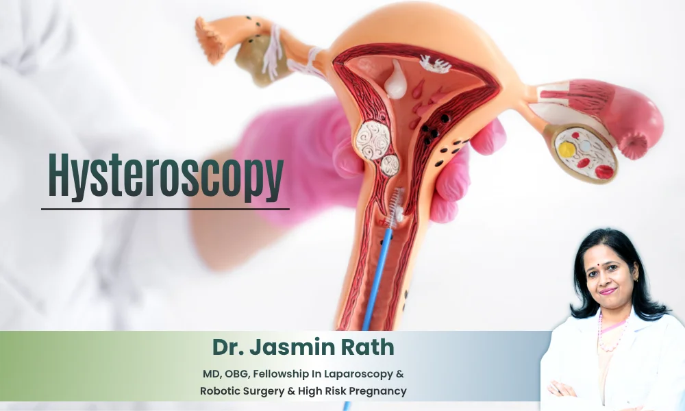 Best Hysteroscopy in Jubilee Hills – Dr. Jasmin Rath